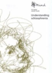 Understanding schizophrenia