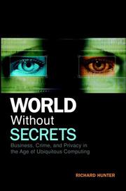 World without secrets : business, crime, and privacy in the age of ubiquitous computing