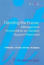 Deciding the future : management accountants as decision support personnel