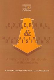 External reporting and management decisions : a study of their interrelationship in UK companies
