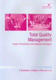 Total quality management : impact, introduction and integration strategies