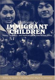 Cover of: California's Immigrant Children: Theory, Research, and Implications for Educational Policy (U.S.-Mexico Contemporary Perspectives Series)