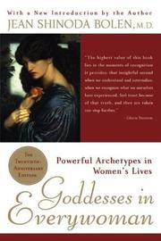Cover of: Goddesses in everywoman by Jean Shinoda Bolen