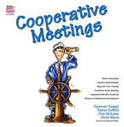 Cover of: Cooperative Meetings (Build Community, Improve Relationships, Empower Your Faculty, Transform Every Meeting, Implement Win-Win Decisions, Enhance Professional Development) by 