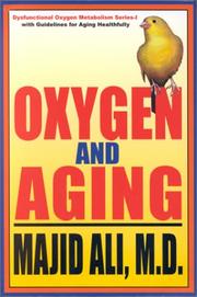 Cover of: Oxygen and Aging (Dysfuntional Oxygen Metabolism Series - I) by Majid Ali
