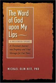 Cover of: The Word of God upon My Lips | Michael Olin Hitt
