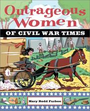 Cover of: Outrageous women of Civil War times