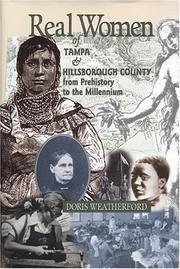 Cover of: Real Women: Of Tampa And Hillsborough County From Prehistory To The Millenium