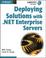 Cover of: Deploying solutions with .NET enterprise servers