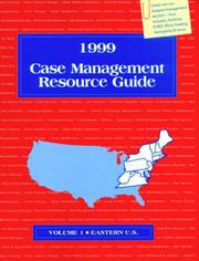 Cover of: Case Management Resource Guide: 1999 Edition, Volume 1: Eastern U.S.