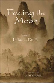 Cover of: Facing the Moon by Bai Li, Du Fu or Tu Fu