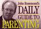 Cover of: John Rosemond's Daily Guide to Parenting
