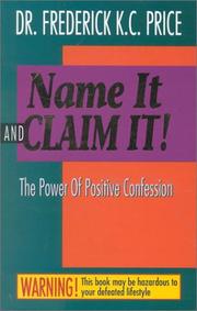 Cover of: Name it and claim it!