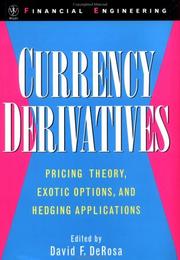 Cover of: Currency Derivatives: Pricing Theory, Exotic Options, and Hedging Applications (Wiley Series in Financial Engineering)