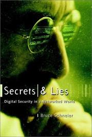 Cover of: Secrets and Lies: Digital Security in a Networked World