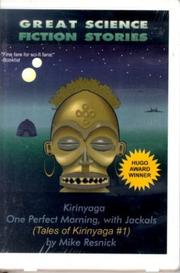 Cover of: Kirinyaga & One Perfect Morning, With Jackals (Tales of Kirinyaga #1)