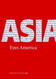 Cover of: Asia Eyes America: Regional Perspectives on U.S. Asia-Pacific Strategy in the Twenty-first Century: Regional Perspectives on U.S. Asia-Pacific Strategy in the Twenty-first Century