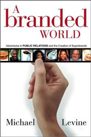 Cover of: A Branded World: Adventures in Public Relations and the Creation of Superbrands