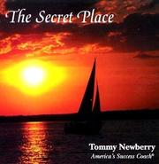 Cover of: The Secret Place: Mental Rehearsal For Peak Performance