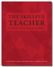 The skillful teacher by Jon Saphier, Robert Gower, Mary Ann Haley-Speca
