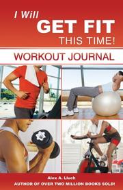 Cover of: I Will Get Fit This Time!: Workout Journal