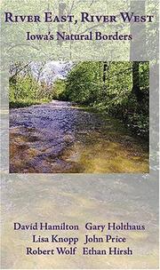 Cover of: River East, River West: Iowa's Natural Borders