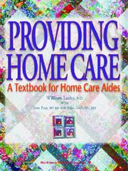 Cover of: Providing Home Care: A Textbook for Home Care Aides