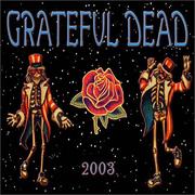 Grateful Dead 2003 Calendar by Mickey Hart