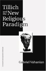 Cover of: Tillich and the New Religious Paradigm (Contemporary Religious Thought) by Gabriel Vahanian