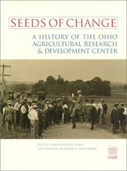 Cover of: Seeds of Change: A History of the Ohio Agricultural Research and Development Center