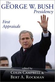 Cover of: The George W. Bush Presidency: First Appraisals