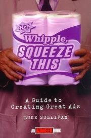 Cover of: Hey, Whipple, squeeze this! by Luke Sullivan
