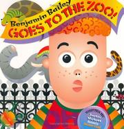 Cover of: Benjamin Bailey Goes to the Zoo!