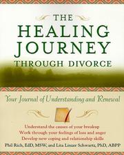 Cover of: The healing journey through divorce: your journal of understanding and renewal
