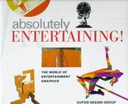 Cover of: Absolutely Entertaining: The World of Entertainment Graphics