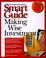 Cover of: Smart Guide to making wise investments