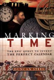 Cover of: Marking time: the epic quest to invent the perfect calendar