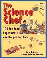 The science chef : 100 fun food experiments and recipes for kids