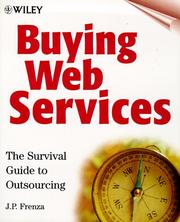 Cover of: Buying Web services: the survival guide to outsourcing