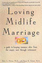 Cover of: Loving Midlife Marriage: A Guide to Keeping Romance Alive From the Empty Nest Through Retirement