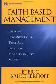 Cover of: Faith-based management: leading organizations that are based on more than just mission
