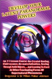 Cover of: Develop Your Latent Paranormal Powers: An Eleven Lesson Course