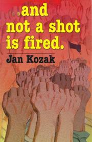 And Not a Shot Is Fired by Jan Kozák