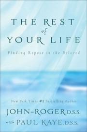 Cover of: The Rest of Your Life: Finding Repose in the Beloved