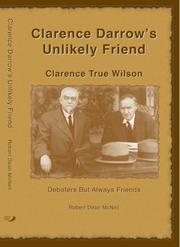 Clarence Darrow's Unlikely Friend by Robert Dean McNeil