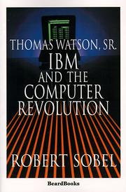 Thomas Watson, Sr by Robert Sobel