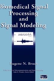 Biomedical signal processing and signal modeling by Eugene N. Bruce