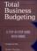Cover of: Total business budgeting