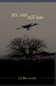 Cover of: We Are Still Here by CJ  Beuhler