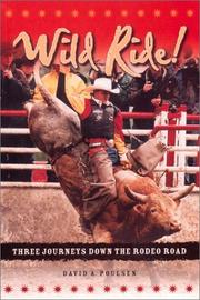 Cover of: Wild Ride: Three Journeys Down the Rodeo Road